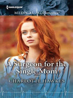 cover image of A Surgeon for the Single Mom